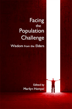 Facing the Population Challenge: Wisdom from the Elders - Edited by Marilyn Hempel
